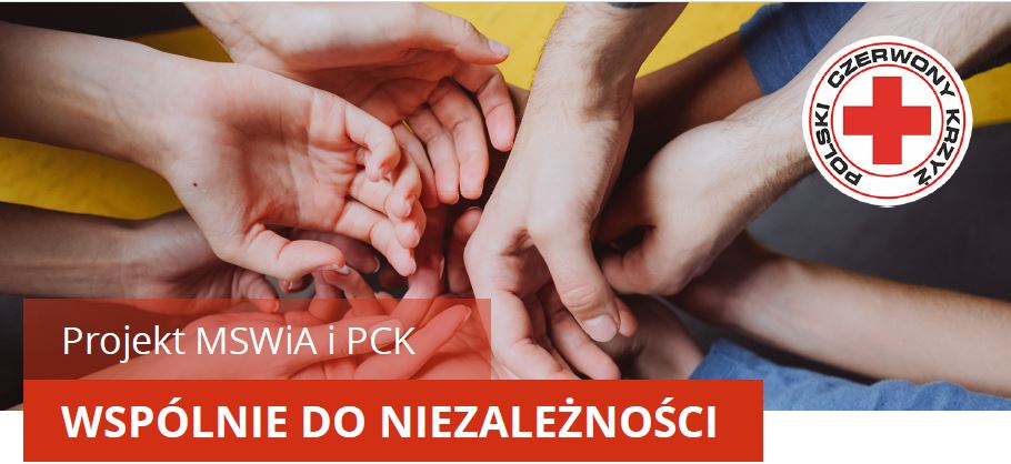 Wspólnie do niezależności - Projekt MSWiA i PCK